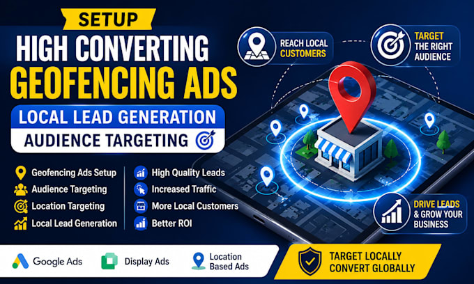 setup high converting geofencing ads local lead generation audience targeting