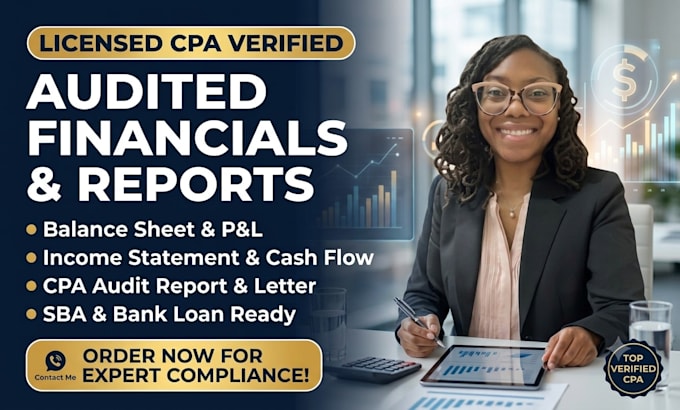 prepare audited financials and verify as licensed CPA