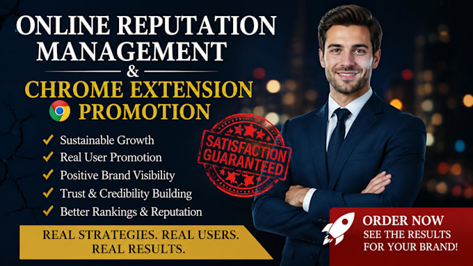 do online reputation management and chrome extension promotion for real users