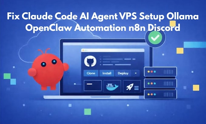 fix claude code ai agent vps setup ollama openclaw ai automation n8n discord bot