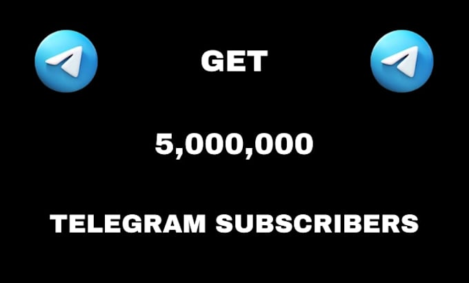 promote telegram to grow telegram subscribers, telegram promotion to 5m users