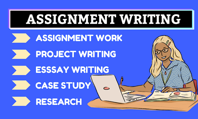 do your assignment, project work, essay writing for college and university
