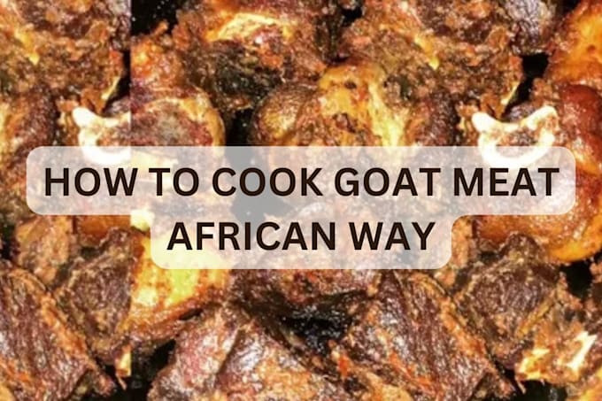 teach you how to make goat meat