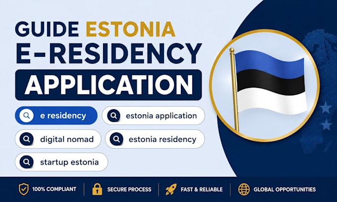 guide your estonia e residency application process for freelancers