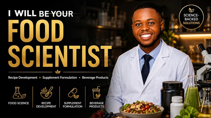 food scientist, recipe development, supplement formulation and beverage products