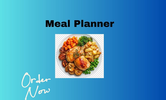 be your meal planner