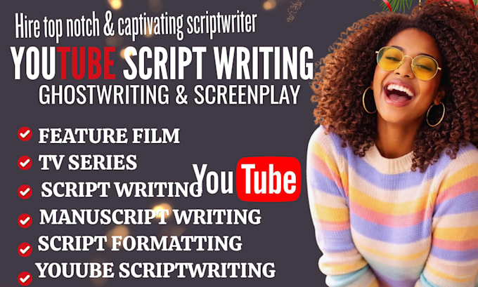do youtube scriptwritng screenwriting,  manuscript writing