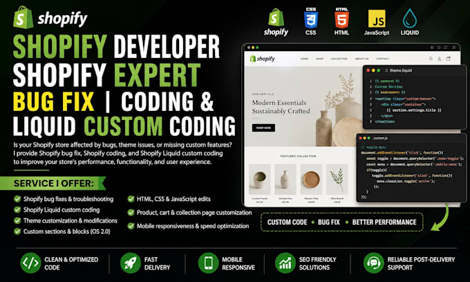 be shopify developer shopify expert for bug fix coding and liquid custom coding