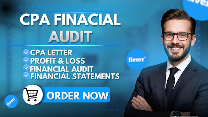 prepare audited financials and verify as licensed CPA