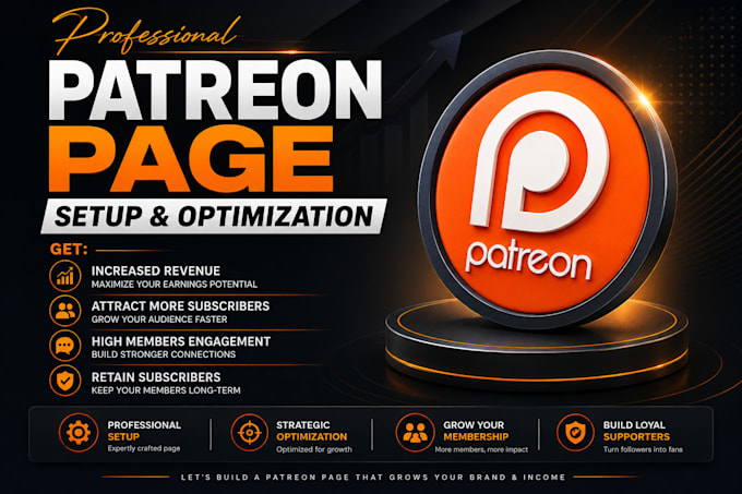 complete patreon page setup and management to attract subscriber