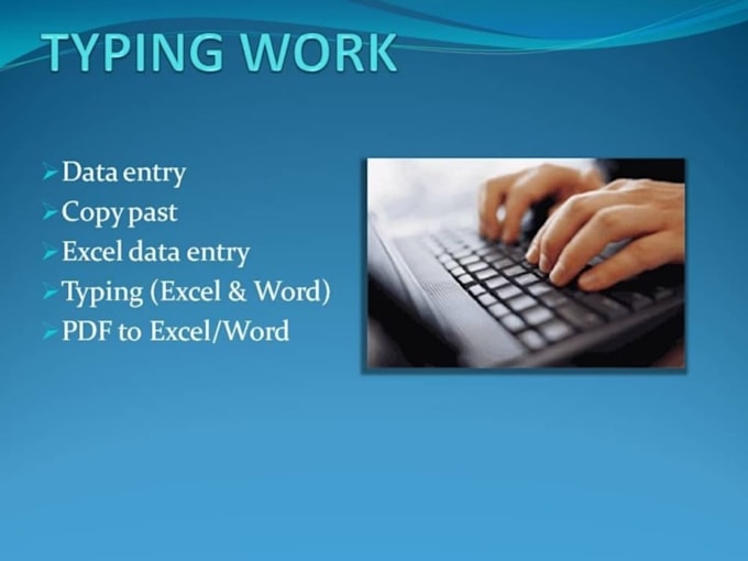 do accurate typing and data entry