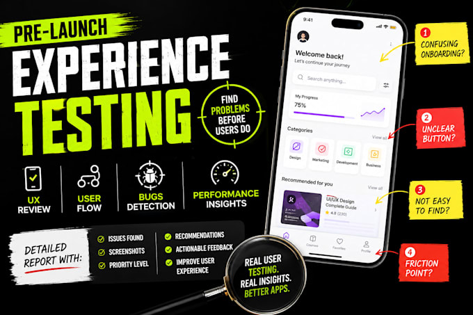 test your mobile app for UX, usability, bugs, user flow and performance