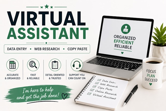 be your virtual assistant for date entry and web research