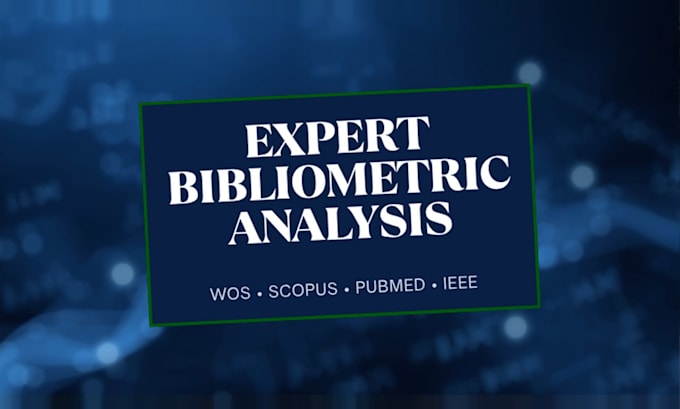 do bibliometric analysis for wos, scopus, pubmeds, ieee and meta analysis