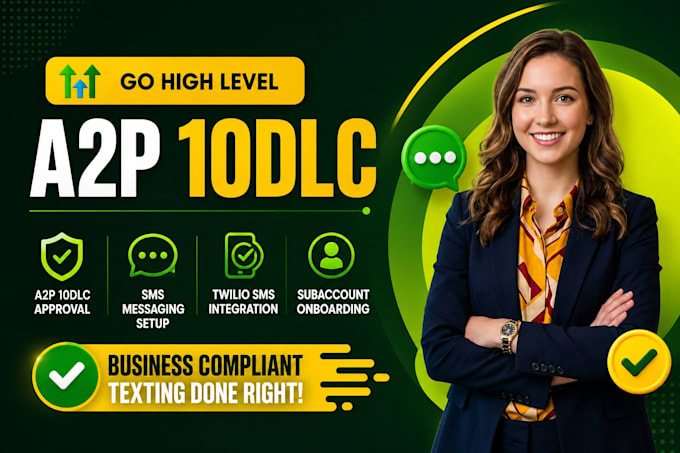 setup gohighlevel CRM, a2p 10ldc registration for twillo sms texting campaign