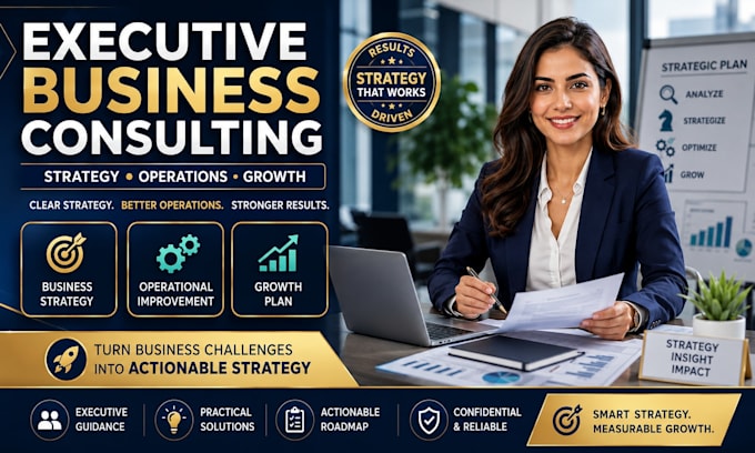 provide executive business consulting and operational strategy