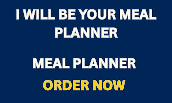 be your meal planner