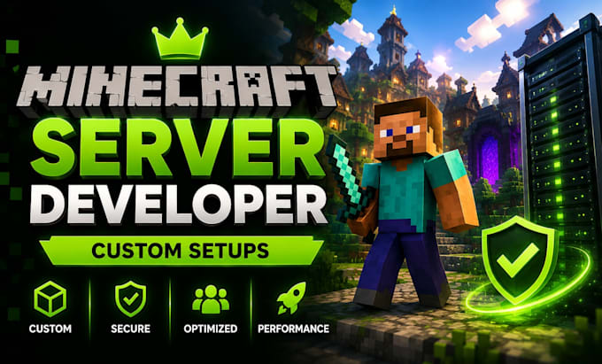 be your expert minecraft server developer for custom minecraft server setups