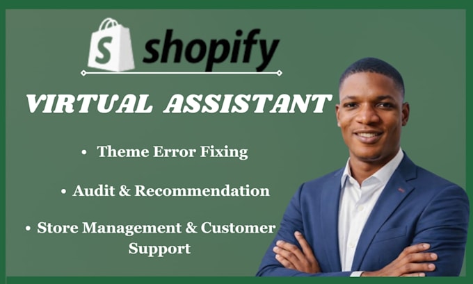 be your dedicated shopify virtual assistant and shopify store manager