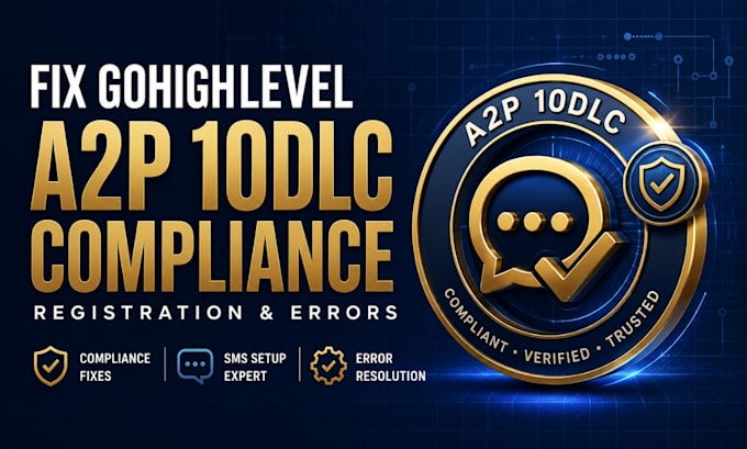 fix gohighlevel a2p 10dlc compliance registration and errors