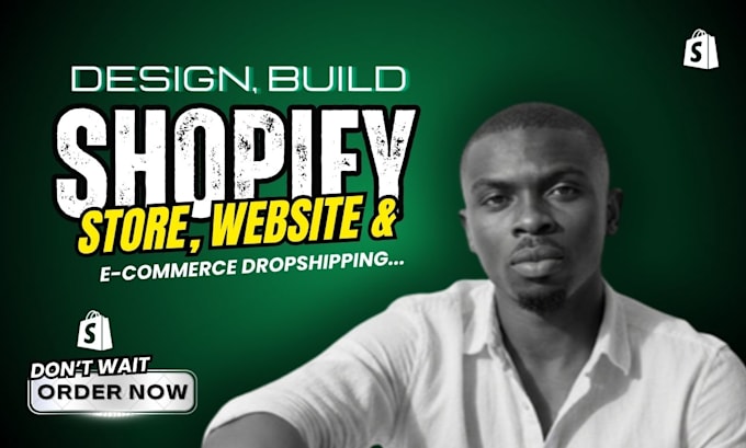 do shopify website design, create shopify store, or shopify dropshipping store