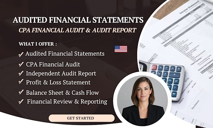 audit financial statements and provide a CPA audit report