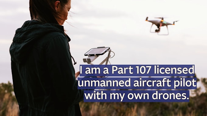 take drone photos and videos for your project