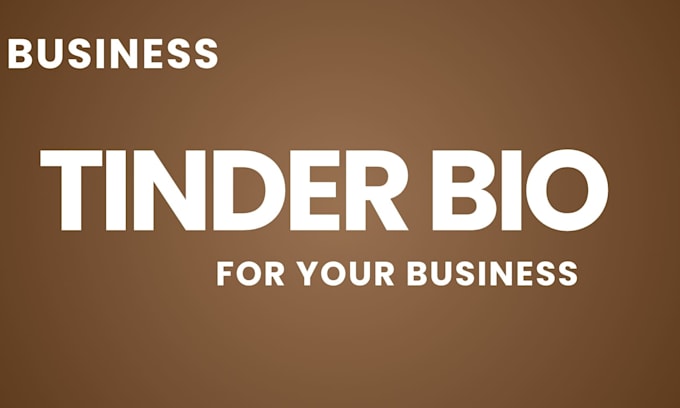 write tinder dating bio for you