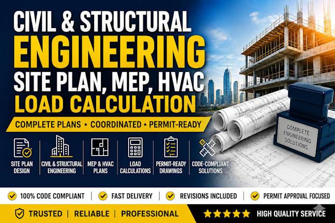 do civil and structural engineering for site plan, mep, hvac, load calculation