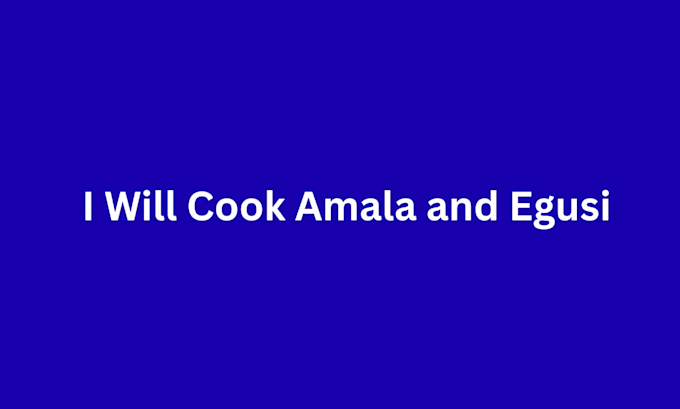 cook amala and egusi for your event