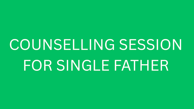 do counselling session for single father