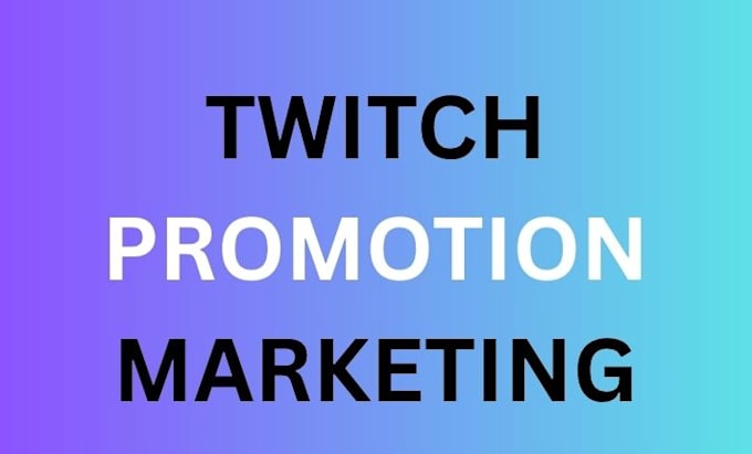 do twitch promotion to drive more views