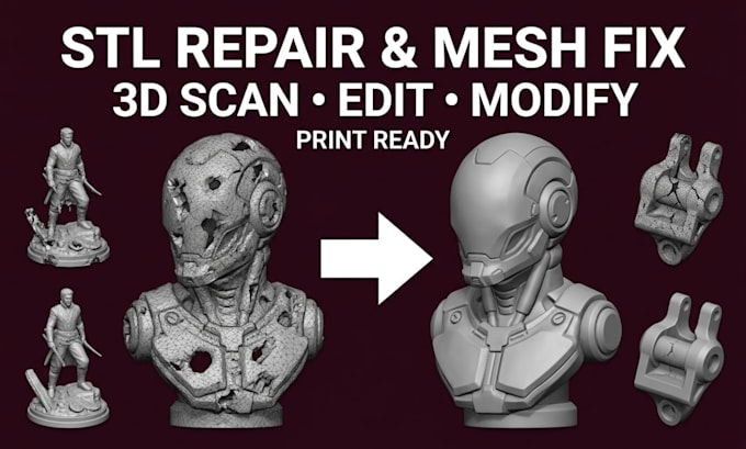 repair, edit, modify, optimize stl 3d model or ai scan cleanup for 3d printing