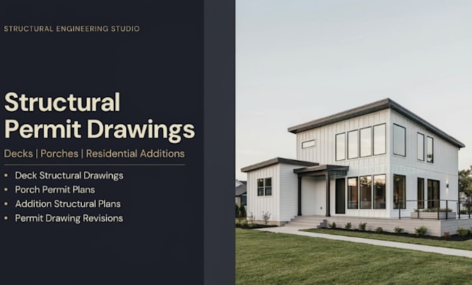 provide structural permit drawings for decks porches and additions