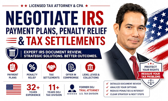 negotiate irs payment plans, penalty relief, and tax settlements