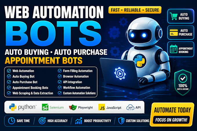 do web automation bot, auto buying bots, purchase bots, appointment booking bots