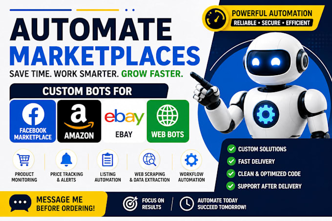 develop facebook marketplace, amazon, ebay, and custom web automation bots