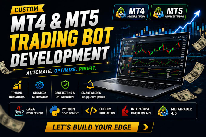 develop custom mt4 mt5 trading bots eas and indicators
