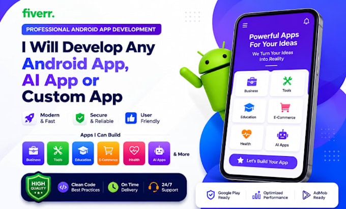 develop any android mobile app, ai app, or custom app