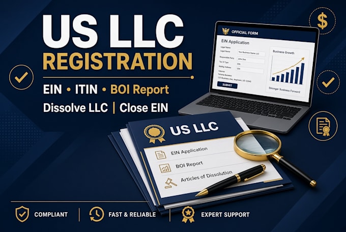 form US llc, ein, file boi, dissolve llc and close ein for resident or non