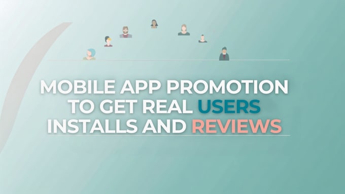 do mobile app promotion, ios app promotion, android app installs, game prom0tion