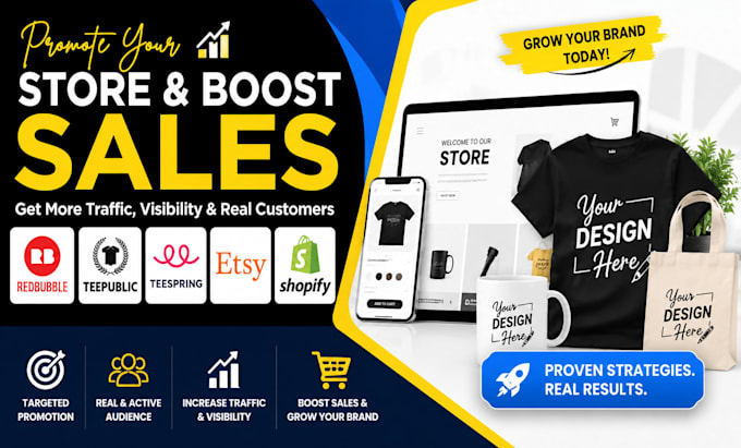 promote redbubble, teepublic, teespring, etsy and shopify stores
