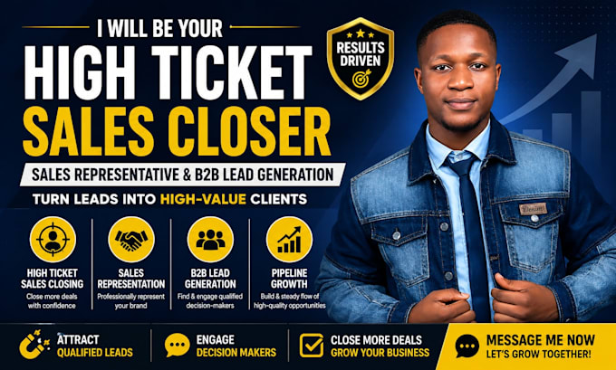 be your high ticket sales closing, sales representation, and b2b sales