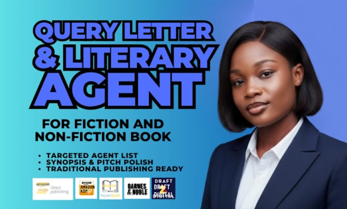 write query letter, research literary agents, synopsis and book proposal