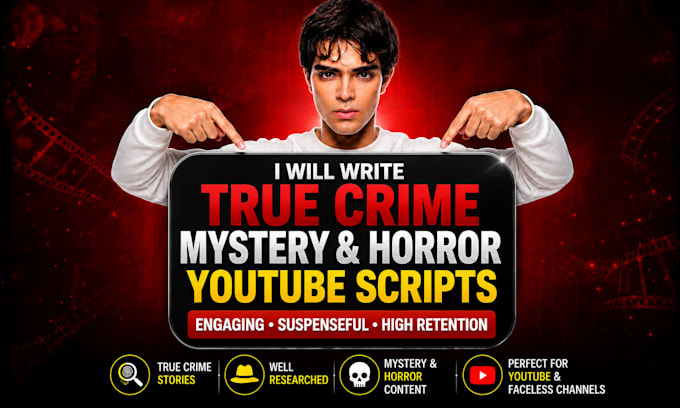 write true crime mystery and horror youtube scripts