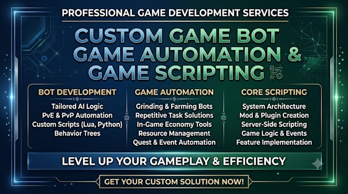 develop a custom game bot, game automation, and game scripting