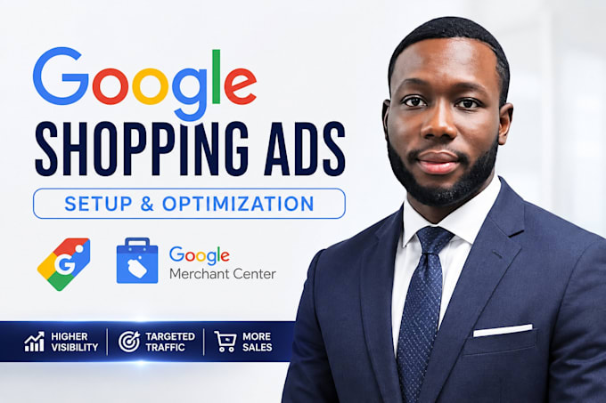 set up and optimize google shopping ads and merchant center