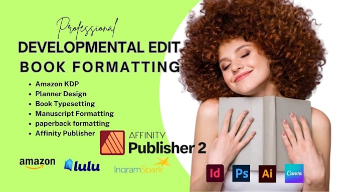 book formatting, developmental editing, publish manuscript in affinity publisher