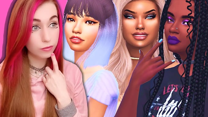 create unique custom sims for sim 4 unique sims, and design cc mods, the sim