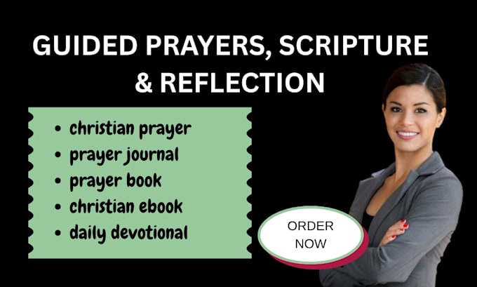 write a christian prayer journal with guided prayers and scripture